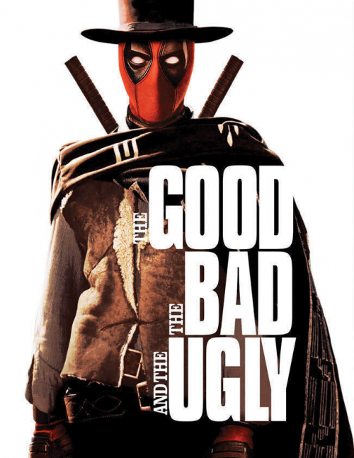 Good Bad And Ugly Deadpool 2