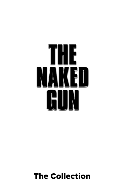 Naked Gun Collection
