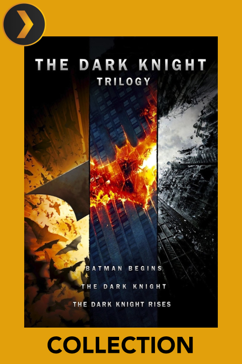The Dark Knight trilogy (Batman Begins, The Dark Knight, The Dark Knight Rises)