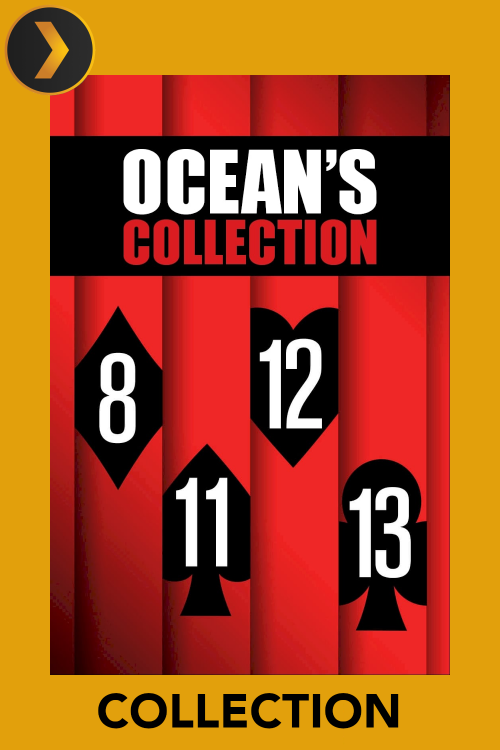 Ocean's Eight, Ocean's Eleven, Ocean's Twelve, Ocean's Thirteen
Ocean's 8, Ocean's 11, Ocean's 12, Ocean's 13