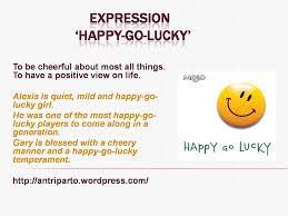 happy-go-lucky-meaning021bd537a988a56b.jpg
